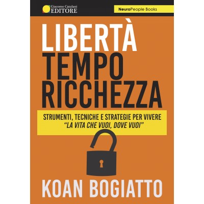 Libertà Tempo Ricchezza -...